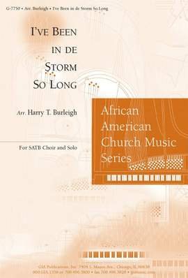 Harry T. Burleigh: I've Been in de Storm So Long