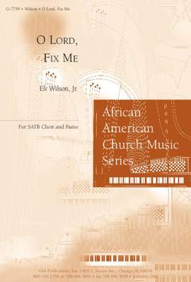 Eli Wilson: O Lord, Fix Me
