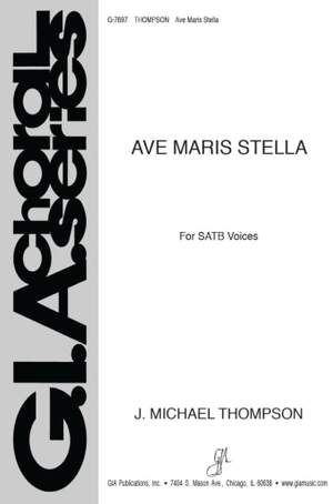 J. Michael Thompson: Ave Maris Stella