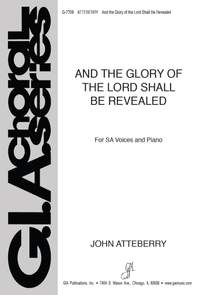 John Atteberry: And the Glory of the Lord Shall Be Revealed