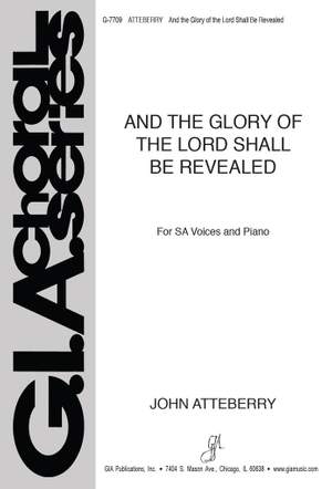 John Atteberry: And the Glory of the Lord Shall Be Revealed