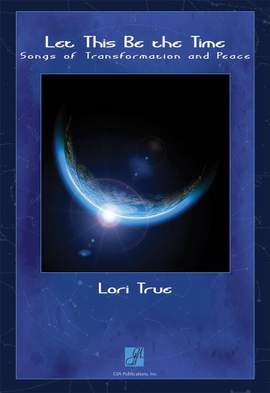 Lori True: Let This Be the Time - Collection