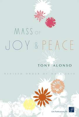 Tony Alonso: Mass of Joy and Peace - Flute and Oboe Parts