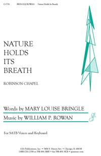 William Rowan: Nature Holds Its Breath
