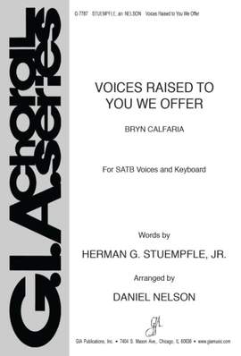 Daniel Nelson: Voices Raised to You We Offer