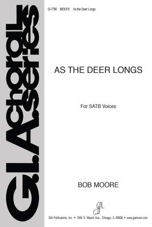 Bob Moore: As the Deer Longs