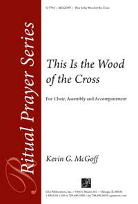 Kevin G. McGoff: This Is the Wood of the Cross