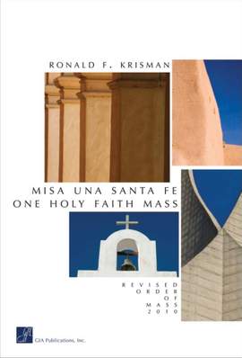 Ronald Krisman: Misa Una Santa Fe / One Holy Faith Mass - Guitar