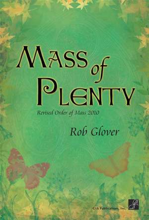 Rob Glover: Mass of Plenty - Presider