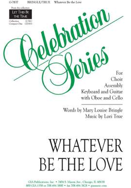 Lori True: Whatever Be the Love
