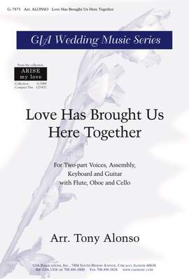 Tony Alonso: Love Has Brought Us Here Together -