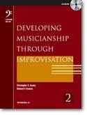 Christopher D. Azzara_Richard F. Grunow: Developing Musicianship through Improvisation Bk 2