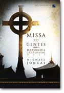 J. Michael Joncas: Missa ad Gentes: Maryknoll Centennial Mass -Acc