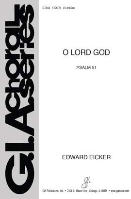 Edward J. Eicker: O Lord God