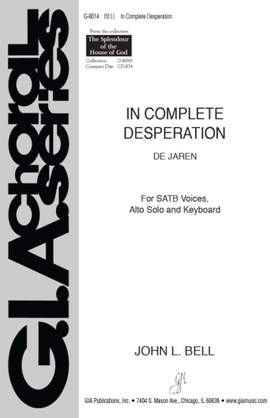 John L. Bell: In Complete Desperation