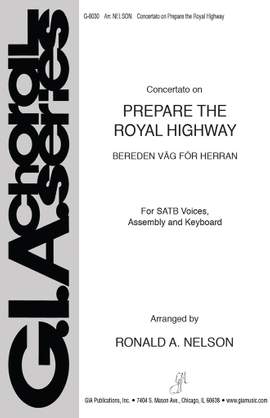 Ronald A. Nelson: Prepare the Royal Highway