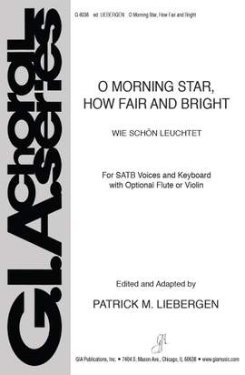 Philipp Nicolai: O Morning Star, How Fair and Bright