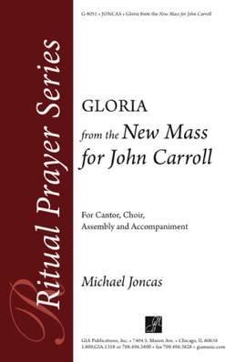 J. Michael Joncas: Gloria from the New Mass for John Carroll