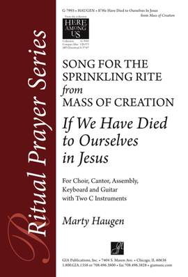 Marty Haugen: If We Have Died to Ourselves in Jesus