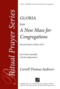 Carroll Thomas Andrews: Gloria from A New Mass for Congregations