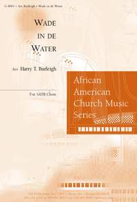 Harry T. Burleigh: Wade in the Water