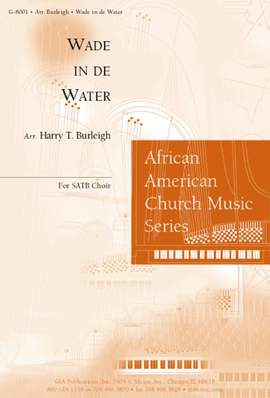 Harry T. Burleigh: Wade in the Water