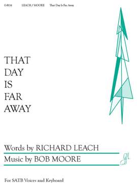 Bob Moore: That Day Is Far Away