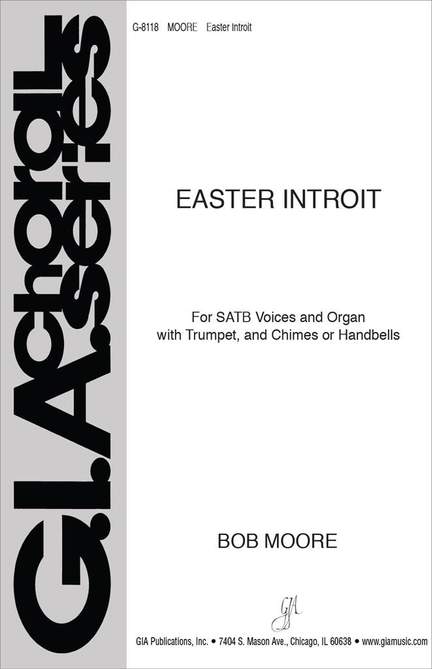 Bob Moore: Easter Introit