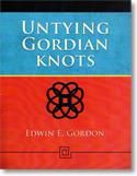 Edwin E. Gordon: Untying Gordian Knots