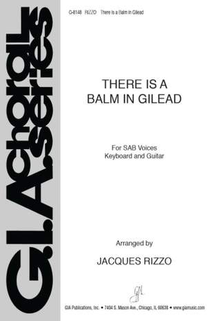 There Is a Balm in Gilead