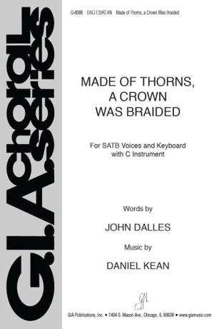Daniel Kean: Made of Thorns, a Crown Was Braided