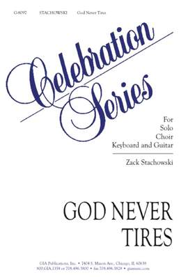 Zack Stachowski: God Never Tires