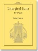 Iain Quinn: Liturgical Suite
