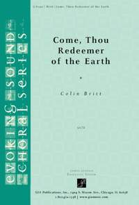 Colin Britt: Come, Thou Redeemer of the Earth