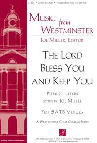 Peter C. Lutkin: The Lord Bless You and Keep You