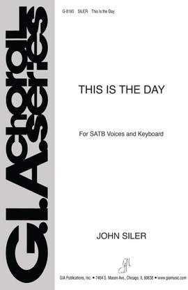 John Siler: This Is the Day