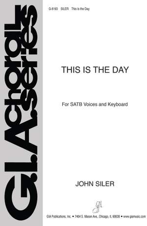 John Siler: This Is the Day