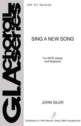 John Siler: Sing a New Song