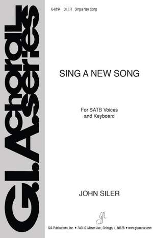 John Siler: Sing a New Song