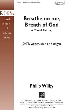 Philip Wilby: Breathe On Me, Breath of God