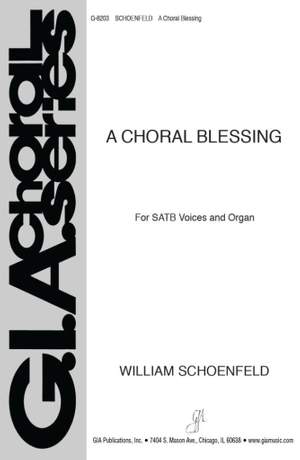 William M. Schoenfeld: A Choral Blessing