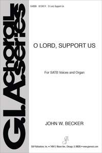 John W. Becker: O Lord, Support Us
