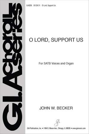 John W. Becker: O Lord, Support Us