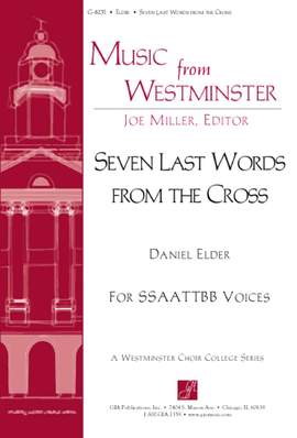 Daniel Elder: Seven Last Words from the Cross