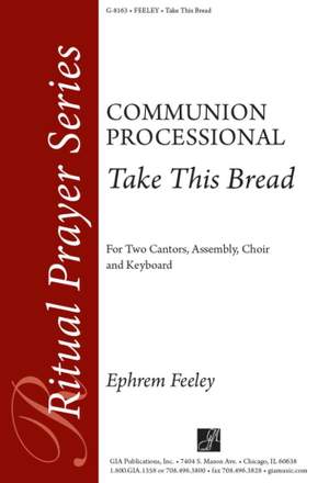 Ephrem Feeley: Take This Bread