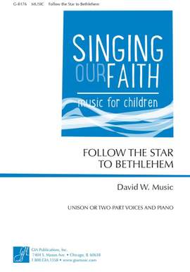 David W. Music: Follow the Star to Bethlehem