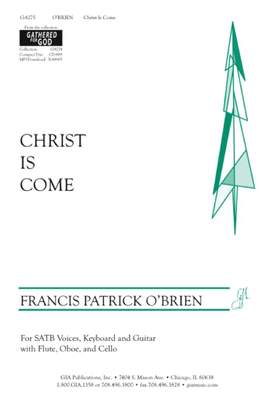 Francis Patrick O'Brien: Christ Is Come