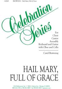 Carol Browning: Hail Mary, Full of Grace