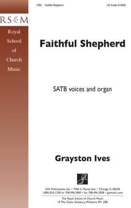 Grayston Ives: Faithful Shepherd