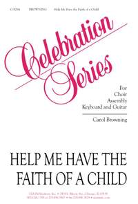 Carol Browning: Help Me Have the Faith of a Child